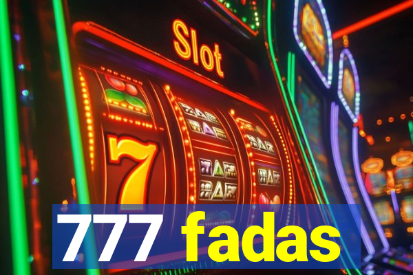 777 fadas